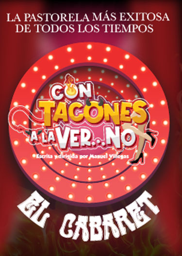 CON TACONES A LA VER...NO  -El Cabaret-
